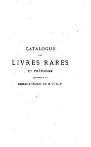Cover of: Catalogue des livres rares et précieux composant la bibliothèque de M. P.G.P.