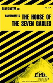 The house of the seven gables by Darlene Bennett Morris