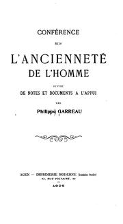 Cover of: Conférence sur l'ancienneté de l'homme suivie de notes et documents à l ...