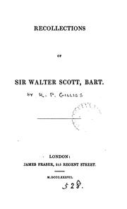 Cover of: Recollections of sir Walter Scott [by R.P. Gillies]. | 