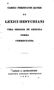 Cover of: Caroli Ferdinandi Ranke De Lexici Hesychiani vera origine et genuina forma commentatio