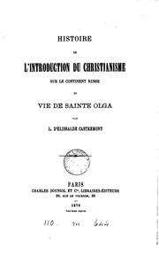 Cover of: Histoire de l'introduction du christianisme sur le continent russe, et vie de sainte Olga