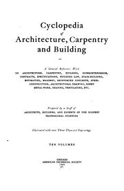 Cyclopedia of Architecture: A Working Guide to the Requirements of Modern American Building ... by No name