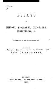 Cover of: Essays on History, Biography, Geography, Engineering, Etc
