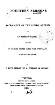 Cover of: Fourteen Sermons on the Sacrament of the Lord's Supper, and on Other Subjects: Preached in a ...