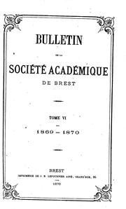 Cover of: Bulletin de la Société Académique de Brest by 