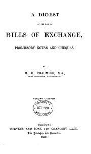 Cover of: A Digest of the Law of Bills of Exchange, Promissory Notes and Cheques