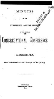 Minutes of the ... Annual Session of the General Congregational Conference of Minnesota by General Congregational Conference of Minnesota