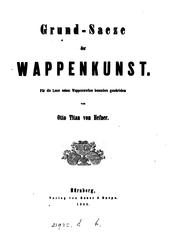 Cover of: Grund-Saeze der Wappenkunst. (J. Siebmacher's grosses und allgemeines Wappenbuch, neue Aufl.). by 