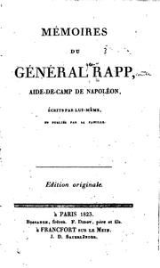 Cover of: Mémoires of général Count Rapp, aide-de-camp to Napoléon by 