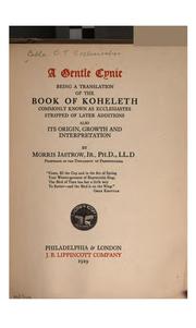 Cover of: A Gentle Cynic: Being a Translation of the Book of Koheleth, Commonly Known as Ecclesiastes | 