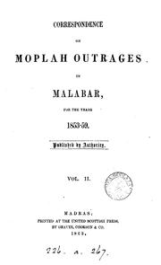 Cover of: Correspondence on Moplah outrages in Malabar for the years 1849-53 by 