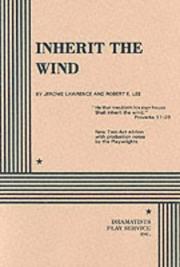Inherit the wind by Jerome Lawrence