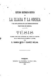 Cover of: Estudio historico-critico de la Iliada y la odisea y su influencia en los demas generos poeticos ...
