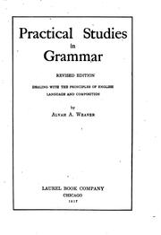Cover of: Practical Studies in Grammar: Dealing with the Principles of English Language and Composition