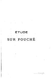 Etude sur Fouché et sur le communisme dans la pratique en 1793 by Arnaud Louis Raoul Martel