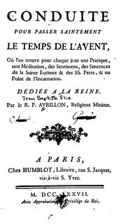 Cover of: Conduite pour passer saintement le temps de l'Avent: où l'on trouve pour chaque jour une ... by Avrillon (Jean -Baptiste-Elie)