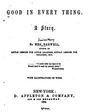 Cover of: Good in Every Thing: A Story