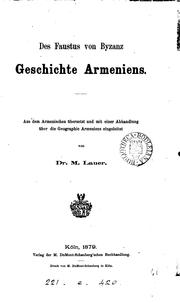 Cover of: Des Faustus von Byzanz Geschichte Armeniens, übers. und eingeleitet von M. Lauer