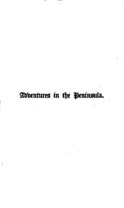 Cover of: Personal narrative of adventures in the Peninsula during the war in 1812-1813, by an officer [E ... | 