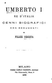 Cover of: Umberto I re d'Italia: cenni biografici con documenti