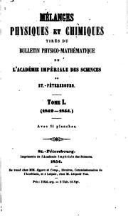 Cover of: Mélanges physiques et chimiques tirés du Bulletin physico-mathématique de l'Académie impériale ...