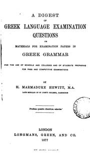 Cover of: A digest of Greek language examination questions, or, Materials for examination papers in Greek ...