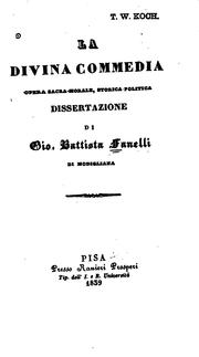 Cover of: La Divina commedia: opera sacra-morale, storica-politica; dissertazione by Giovanni Battista Fanelli