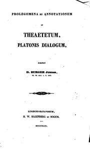 Cover of: Prolegomena et annotationem in Theaetetum Platonis dialogum, scripsit D. Burger by 