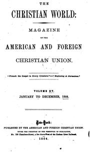 Cover of: The Christian World: The Magazine of the American and Foreign Christian Union.