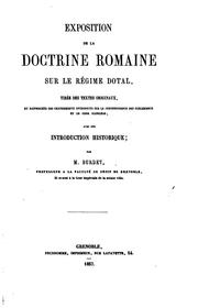 Exposition de la doctrine romaine sur le régime dotal: tirée des textes originaux, et rapprochée ... by J. Burdet