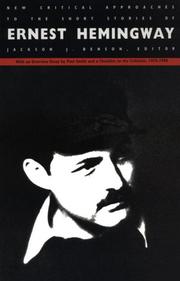 Cover of: New critical approaches to the short stories of Ernest Hemingway by edited by Jackson J. Benson, with an overview essay by Paul Smith and acomprehensive checklist to the criticism, 1975-1990.