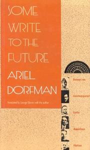 Cover of: Some write to the future: essays on contemporary Latin American fiction