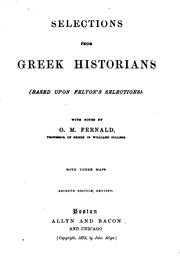 Cover of: Selections from Greek Historians: Based Upon Felton's Selections with Notes by O.M. Fernald