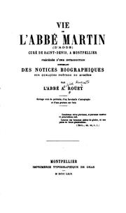 Cover of: Vie de l'abbé Martin (d'Agde) curé de Saint-Denis, à Montpellier, précédée d'une introd ...