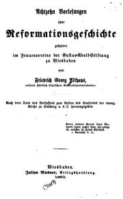 Cover of: Achtzehn Vorlesungen über Reformationsgeschichte gehalten im Frauenvereine der Gustav-adolf ...