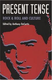 Cover of: Present tense: rock & roll and culture