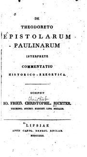 Cover of: De Theodoreto Epistolarum Paulinarum interprete commentatio historico-exegetica by 