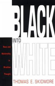 Black into white by Thomas E. Skidmore
