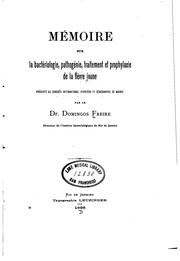 Cover of: Mémoire sur la bactériologie, pathogénie, traitement et prophylaxie de la ... by 