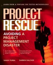 Cover of: Project rescue: avoiding a project management disaster