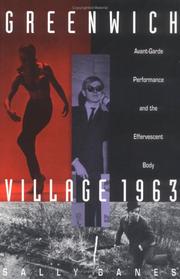 Cover of: Greenwich Village 1963: avant-garde performance and the effervescent body