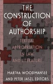 Cover of: The Construction of authorship: textual appropriation in law and literature