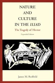 Nature and culture in the Iliad by James M. Redfield