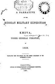 Cover of: A Narrative of the Russian Military Expedition to Khiva, Under General ...