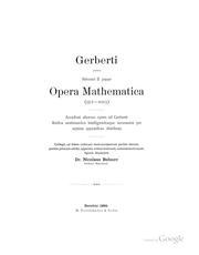 Cover of: Gerberti, postea Silvestri II, papae, Opera mathematica (972-1003): Accedunt aliorum opera ad ... by 