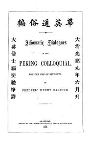 Cover of: Idiomatic Dialogues in the Peking Colloquial for the Use of Students