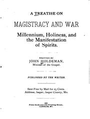 Cover of: A Treatise on Magistracy and War: Millennium, Holiness, and the ...