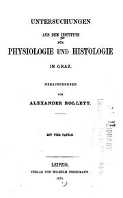 Cover of: Untersuchungen aus dem Institute für Physiologie und Histologie in Graz 1870-73 by 
