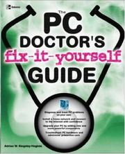 Cover of: The PC doctor's fix-it-yourself guide by Adrian Kingsley-Hughes